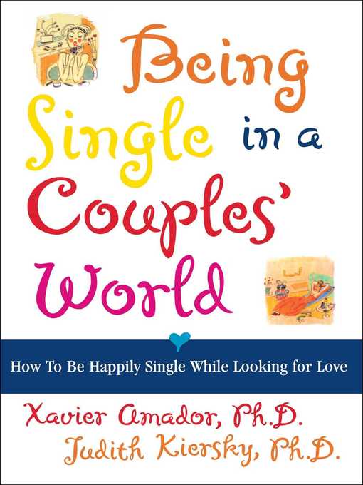 Title details for Being Single in a Couple's World by Xavier Amador - Available